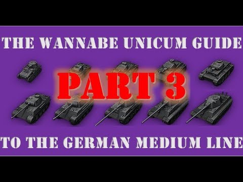PART 3 - The Wannabe Unicum Guide to German Medium Tech Tree