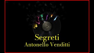 Antonello Venditti - Segreti (Lyrics) Karaoke