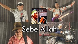 Download lagu Alpha Blondy - Sebe Allah Reggae Cover by Sanca Records mp3 Download lagu Alpha Blondy - Sebe Allah Reggae Cover by Sanca Records mp3