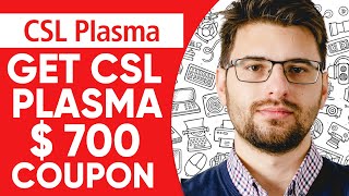 HOW TO GET CSL PLASMA $700 COUPON IN - 2026 FULL GUIDE
