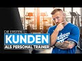 Erste KUNDEN Gewinnen Als Personal Trainer