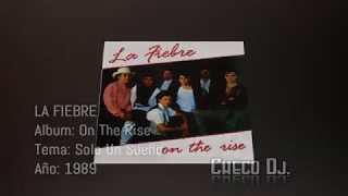 La Fiebre - Solo Un Sueño