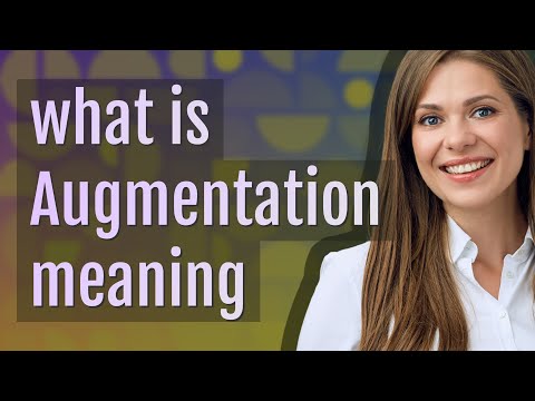 Augmentation | meaning of Augmentation