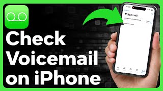 How To Check Voicemail On iPhone