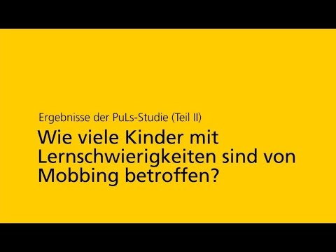 Wie viele Kinder mit Lernschwierigkeiten sind von Mobbing betroffen? | PuLs-Studie II