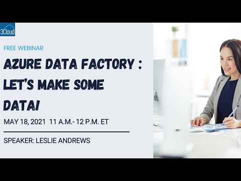 Azure Data Factory – Let’s Make Some Data | Azure Data Factory Tutorial