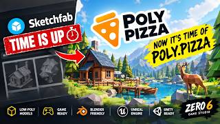 SKETCHFAB TIME IS UP! 🔥 It’s Time for POLY PIZZA 🍕 | Best Free 3D Models for Gam