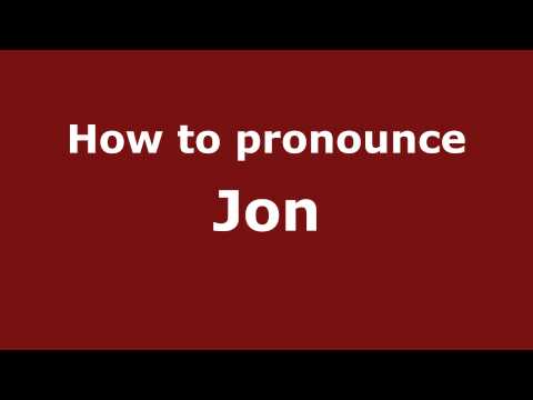 How to Pronounce Jon - PronounceNames.com