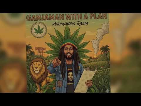 Ganjaman with a plan 