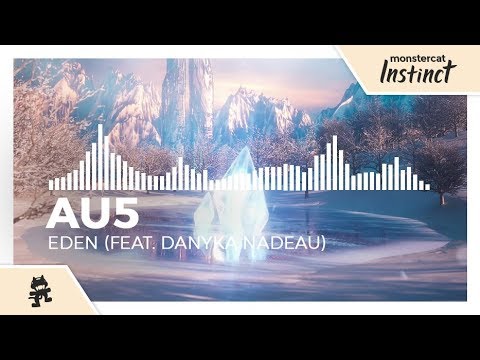 Au5 - Eden (feat. Danyka Nadeau) [Monstercat Release]