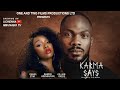 KARMA SAYS DANIEL ETIM BAMBAM ADENIBUYAN GILLS OKEKE Latest 2025 Nigerian Movies