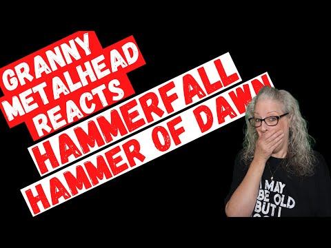 HammerFall - Hammer of Dawn *SUBSCRIBER REQUEST* (GRANNY METALHEAD REACTS)