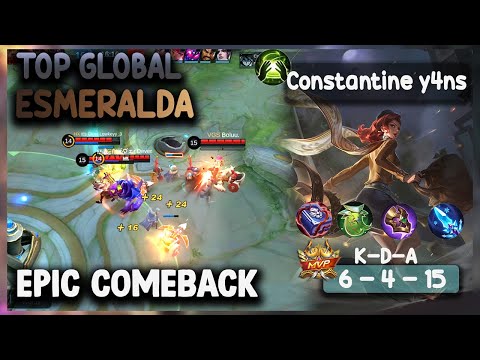EPIC COMEBACK! MVP GAMEPLAY ESMERALDA By Constantine y4ns 78% WinRate