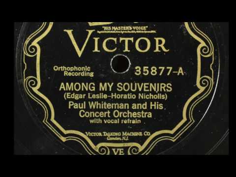 Paul Whiteman And His Concert Orchestra-"Among My Souvenirs"