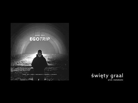 Huba GRX -  10. Święty Graal (Prod. MakaBeatz)