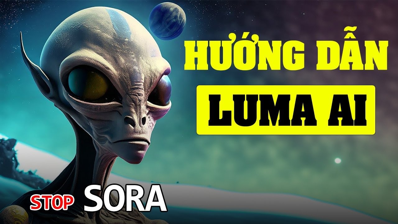 Hướng dẫn sử dụng Luma AI Dream Machine tạo video chuyên nghiệp