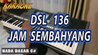 Download lagu DSL 136 Jam Sembayang mp3