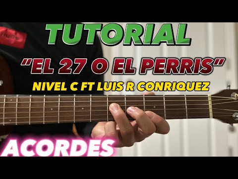 El 27 O El Perris - Luis R Conriquez