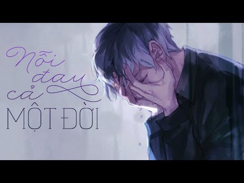 Nỗi đau cả một đời - Lương Gia Hùng