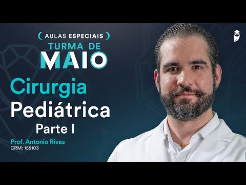 Cirurgia Pediátrica Parte I - Aula do Curso Extensivo Residência Médica