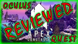Apex Construct | Oculus Quest | Unhinged Review
