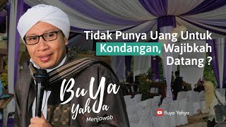 Download lagu Tidak Punya Uang Untuk Kondangan, Wajibkah Datang ? - Buya Yahya Menjawab mp3