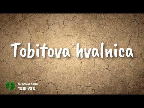 Skromni Band - Tobitova hvalnica