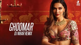 Ghoomar Remix  DJ Nihar  Padmavati  Deepika Paduko