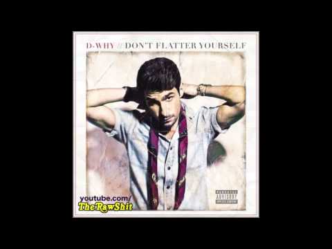 D-WHY - Good Will Stunting Interlude (prod. Marcus D'Tray) (Don't Flatter Yourself)