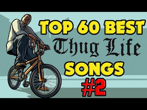 ♦ TOP 60 BEST THUG LIFE SONGS #2  !