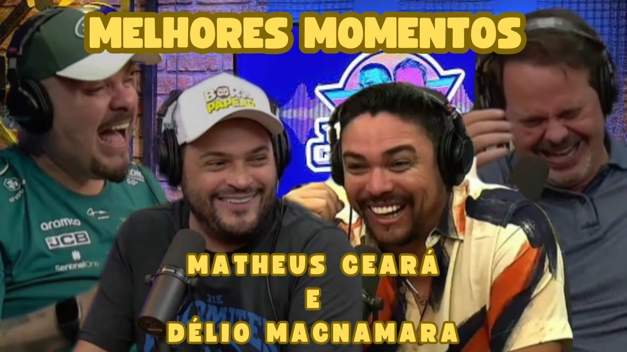 OS MELHORES MOMENTOS COM MATHEUS CEARÁ E DÉLIO MACNAMARA NO TICARACATICAST