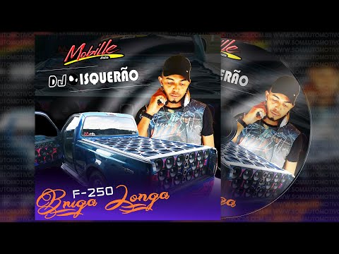 CD F250 BRIGA LONGA - DJ Isquerão