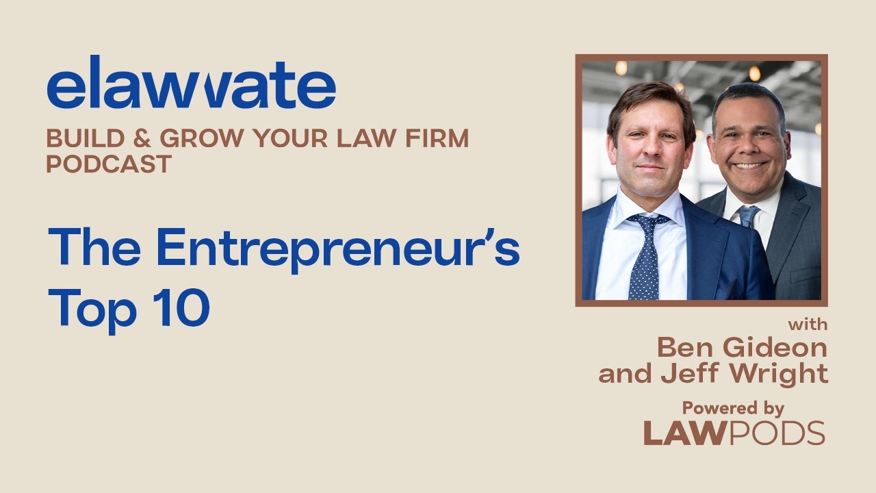 The Entrepreneur’s Top 10, with Ben Gideon and Jeff Wright