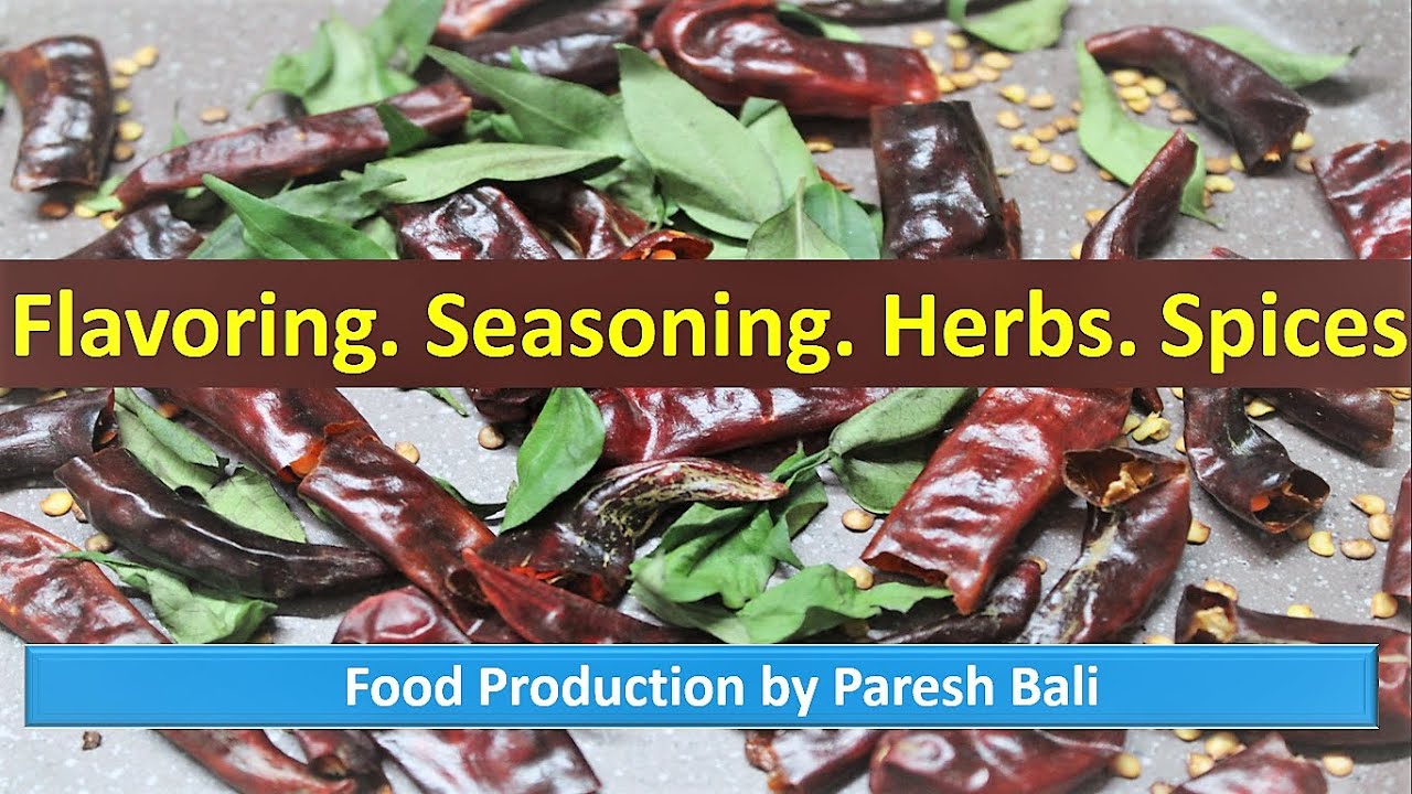 Flavoring. Seasoning. Herbs. Spices