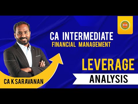 CA Intermediate I| Leverage Analysis || Financial Management || CA K Saravanan || KS Academy