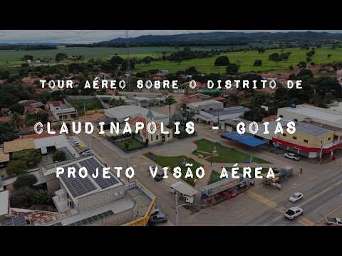 CLAUDINÁPOLIS DISTRITO DE NAZÁRIO GOIÁS,  PROJETO VISÃO AÉREA - TOUR AÉREO PELA CIDADE.
