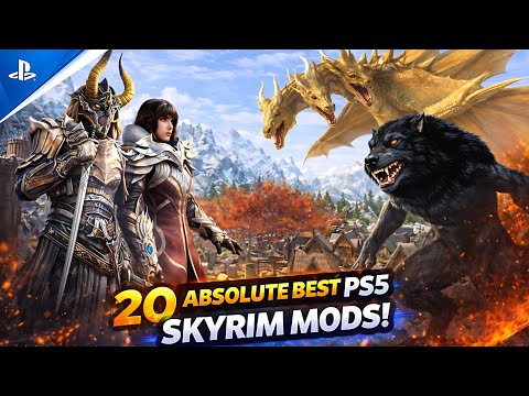 20 Epic Mods That Make Skyrim Feel Next-Gen (PS4/PS5, XBOX & PC)