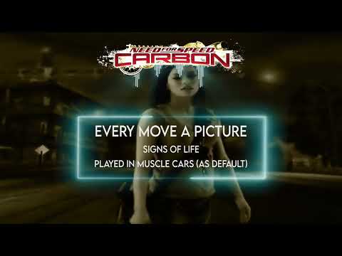 Every Move A Picture - Signs Of Life | Need for Speed™ Carbon | Official Soundtrack