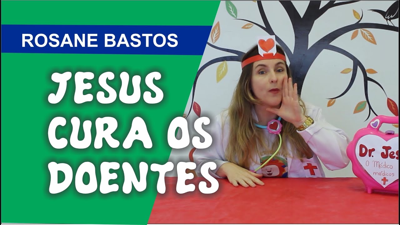 Jesus cura os doentes - MInistério Infantil - 14/06/2020