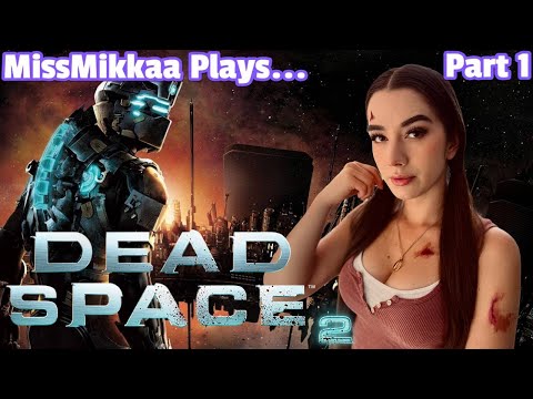 Let's Play Dead Space 2 | Part 1 | MissMikkaa