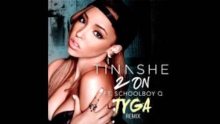 Tinashe feat. Tyga &amp; Schoolboy Q - 2 On - Remix