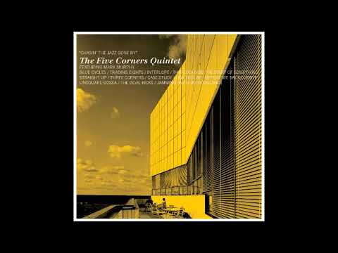 five corners quintet unsquare bossa