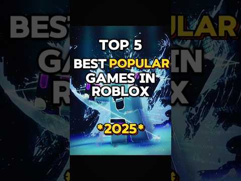 Top 5 Best Popular Games in Roblox *2025* #roblox #robloxedit #shorts
