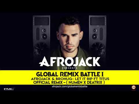 Afrojack and Brohug - Let It Rip ft Titus (Numen X Deatrix Official Remix)