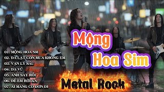 LK METAL ROCK - MỘNG HOA SIM ,VẠN LÝ SẦU... -  MAX VOLUME 500%... 