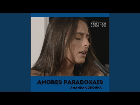 Amores Paradoxais (Ao Vivo)