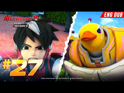 EP27 - Attack of the Duck | Mechamato Season 3 (ENG DUB)
