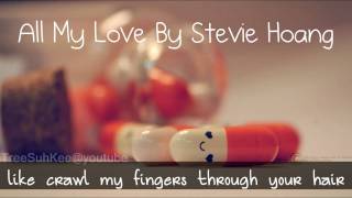 All my love By Stevie Hoang