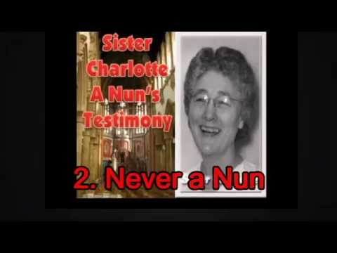Catholic Urban Legends Revealed - 2.Sister Charlotte - Not a Nun
