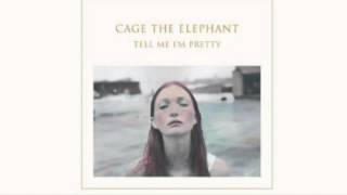 Tell Me I&#39;m Pretty (Full Album) Cage The Elephant